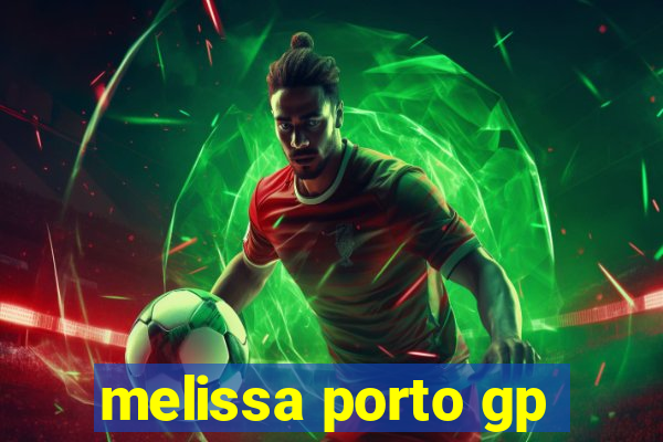 melissa porto gp