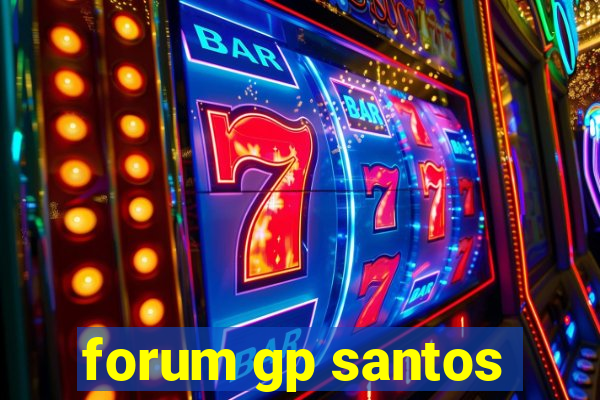 forum gp santos