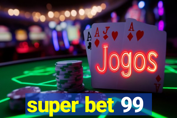 super bet 99