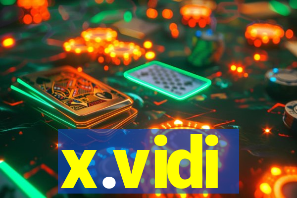 x.vidi