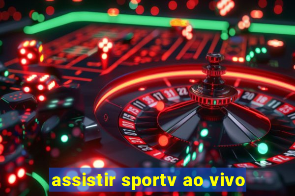 assistir sportv ao vivo