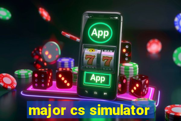 major cs simulator