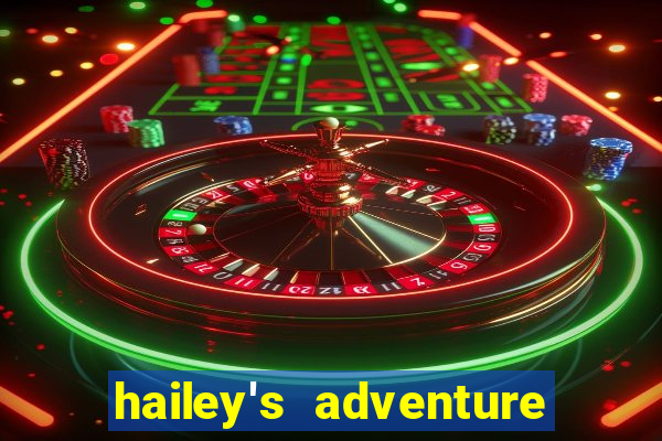 hailey's adventure mod unlimited money