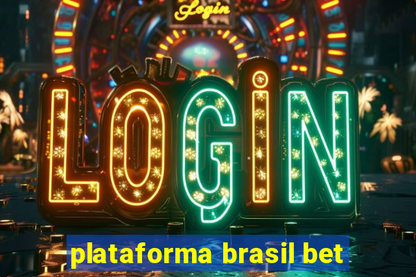 plataforma brasil bet