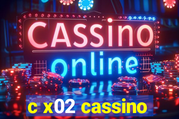 c x02 cassino