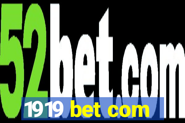 1919 bet com