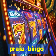 praia bingo dinheiro infinito 2022