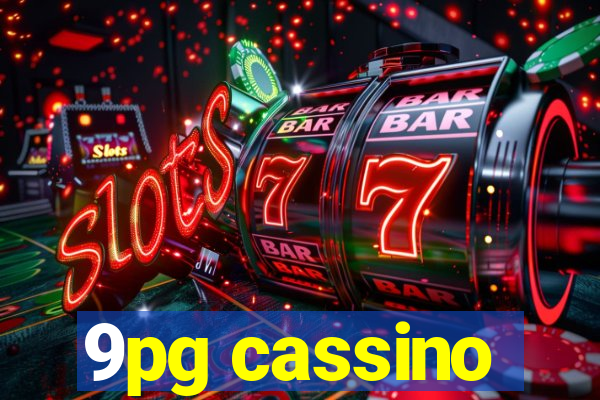 9pg cassino