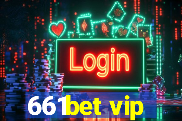 661bet vip