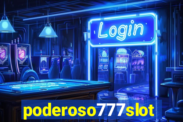 poderoso777slots