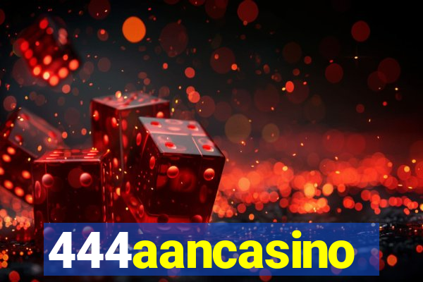 444aancasino