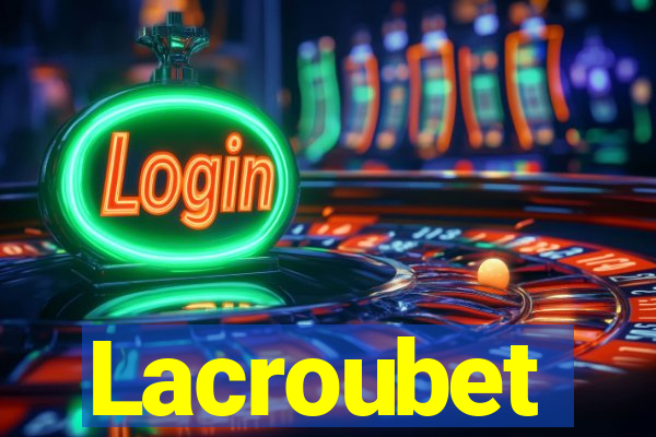 Lacroubet