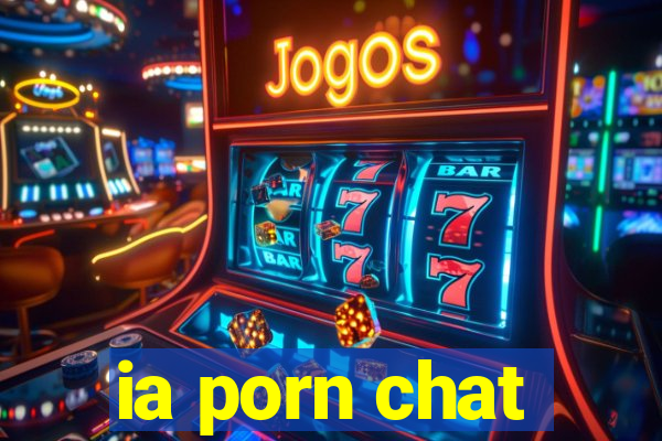 ia porn chat