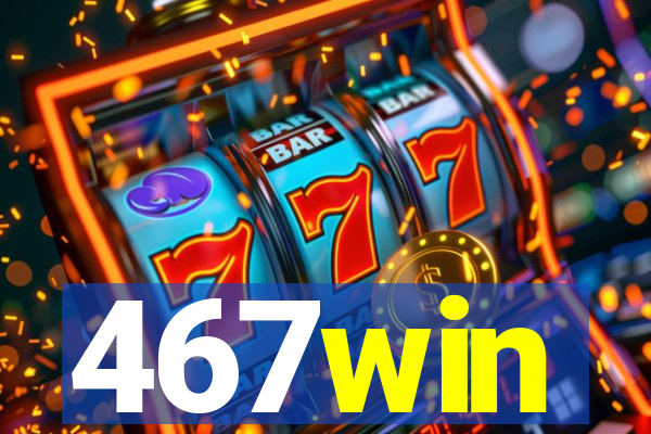 467win