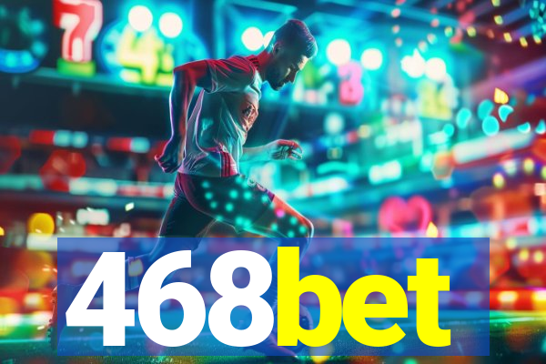 468bet