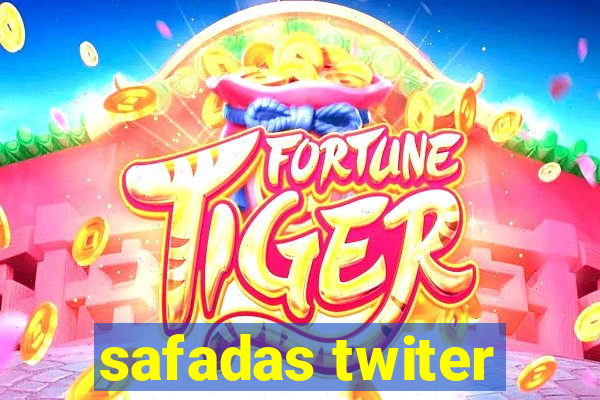 safadas twiter