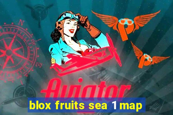 blox fruits sea 1 map