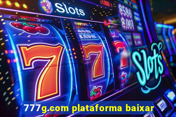 777g.com plataforma baixar