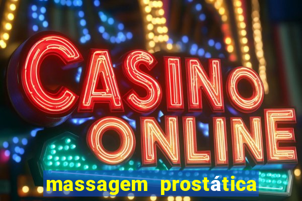 massagem prostática são paulo