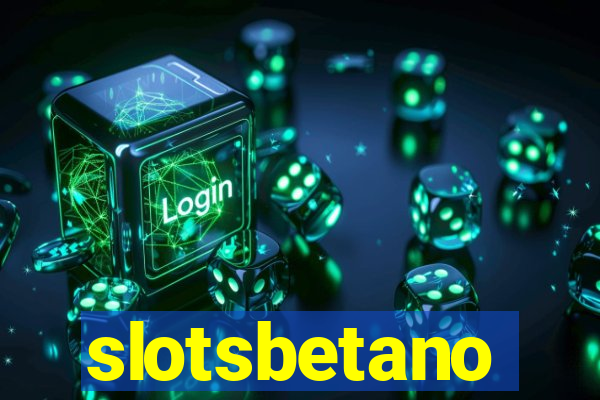 slotsbetano