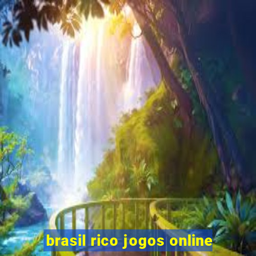 brasil rico jogos online