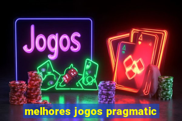 melhores jogos pragmatic