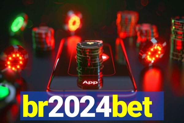 br2024bet