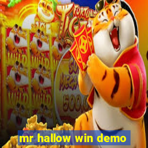 mr hallow win demo