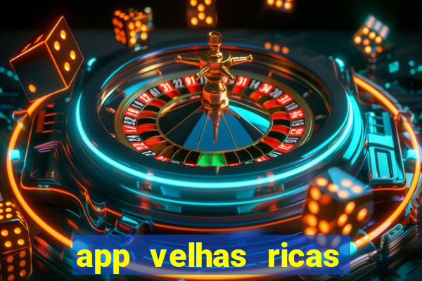 app velhas ricas do pix