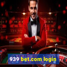 939 bet.com login