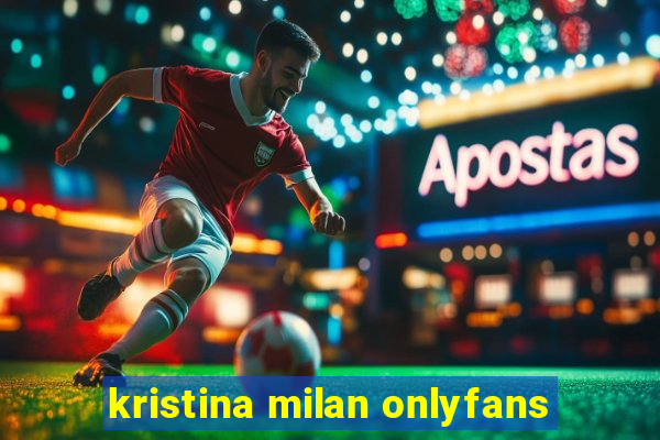 kristina milan onlyfans