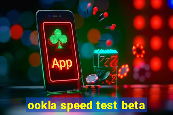 ookla speed test beta