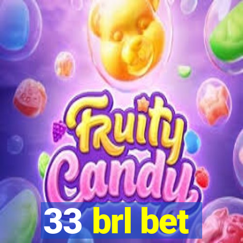 33 brl bet