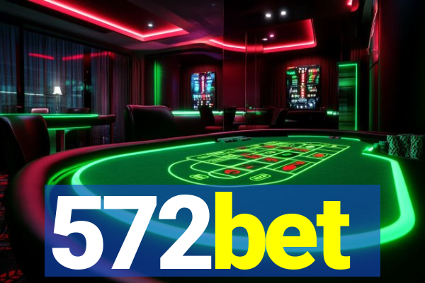 572bet