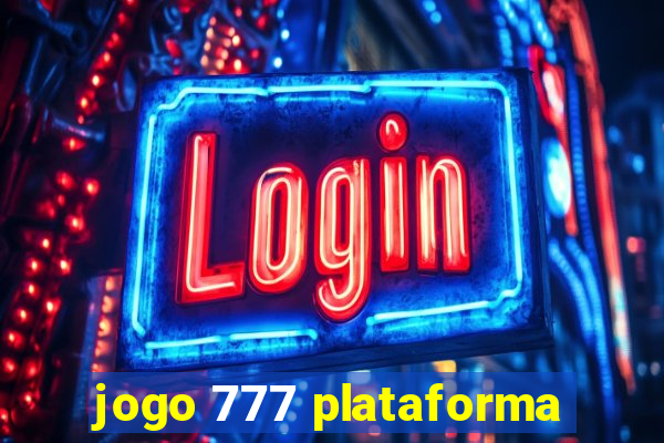 jogo 777 plataforma