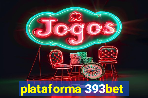 plataforma 393bet