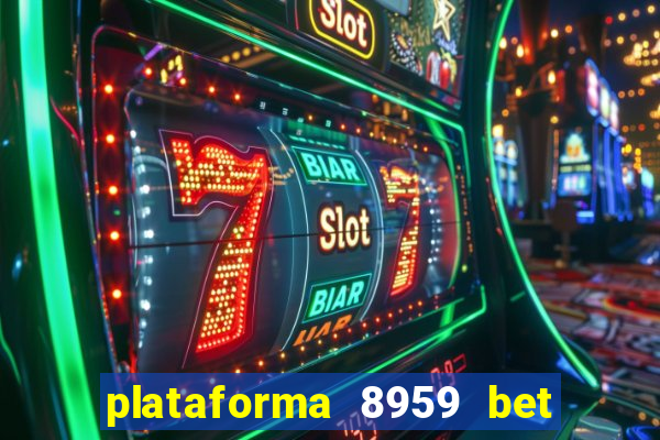 plataforma 8959 bet e confiável