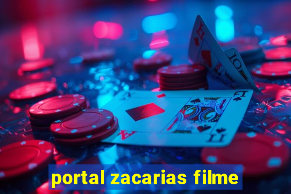 portal zacarias filme