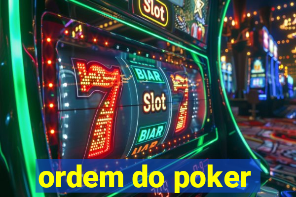 ordem do poker