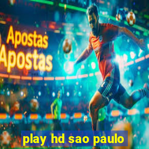 play hd sao paulo