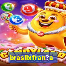 brasilxfran?a