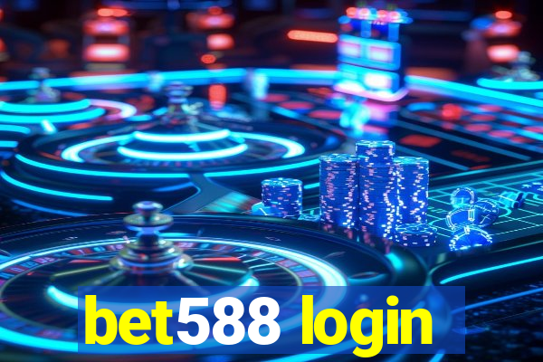 bet588 login