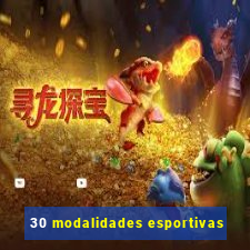 30 modalidades esportivas