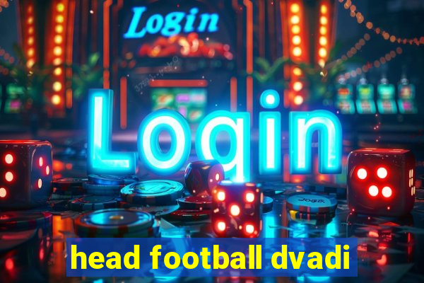 head football dvadi