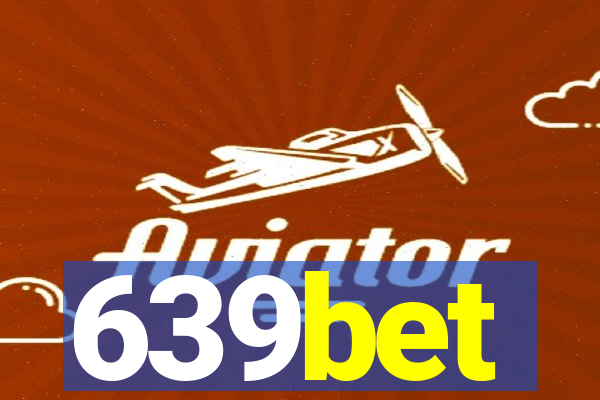 639bet