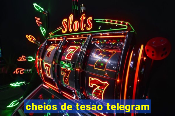 cheios de tesao telegram