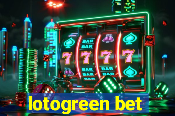 lotogreen bet