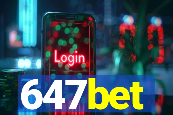 647bet