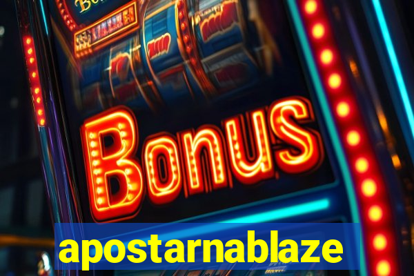 apostarnablaze