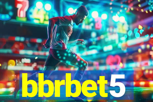 bbrbet5